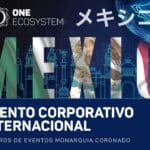 International corporate event in Mexico - 2 days to talk about the future of ONE ECOSYSTEM!